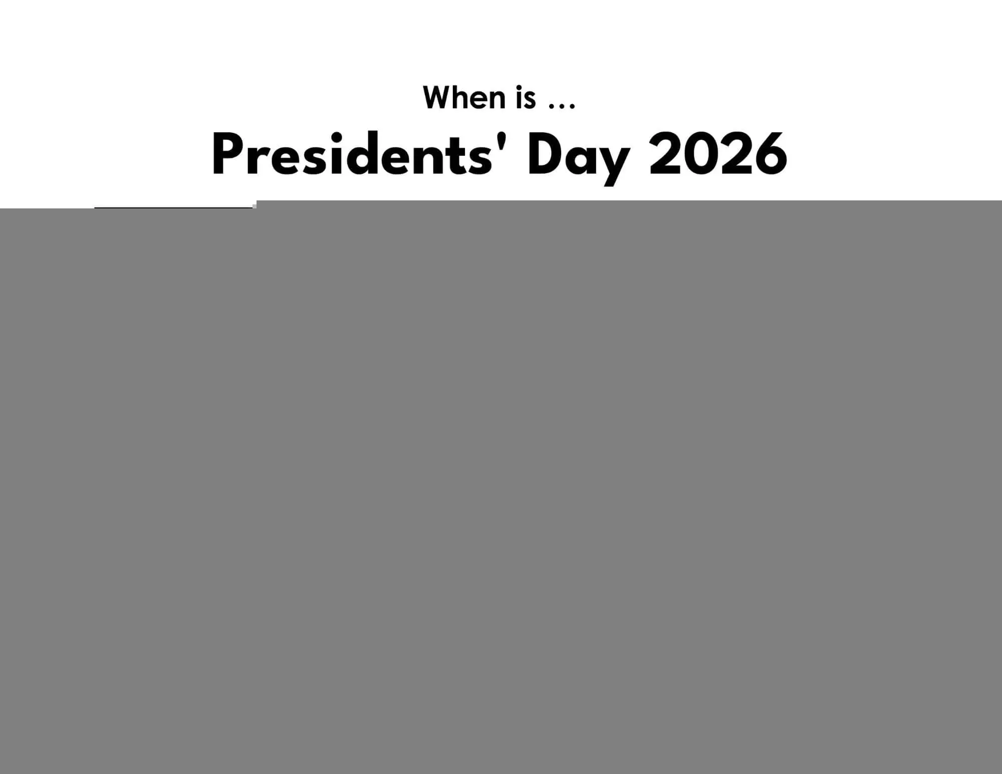 Presidents Day 2026: Significance and Celebrations
